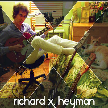 Richard X. Heyman - X