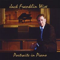 Jack Franklin Wise - Portraits in Piano