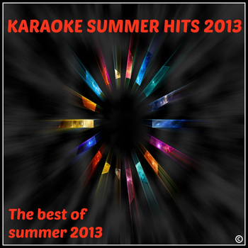 Various Artists - Karaoke Summer Hits 2013 (The Best of Summer 2013 [Explicit])