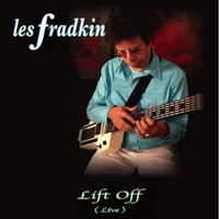 Les Fradkin - Lift Off (Live)