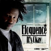 Eloquence - It's Okay (Explicit)