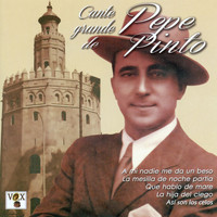 Pepe Pinto - Cante Grande de Pepe Pinto