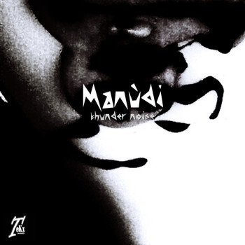 Manudi - Thunder Noise