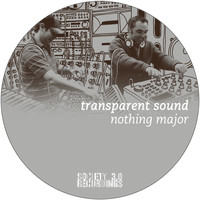 Transparent Sound - Nothing Major