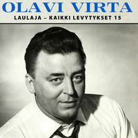Olavi Virta - Laulaja - Kaikki levytykset 15