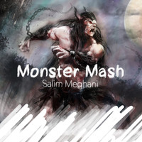 Salim Meghani - Monster Mash