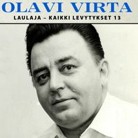 Olavi Virta - Laulaja - Kaikki levytykset 13