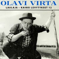 Olavi Virta - Laulaja - Kaikki levytykset 12
