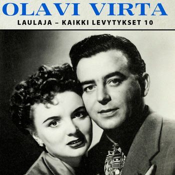Olavi Virta - Laulaja - Kaikki levytykset 10