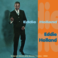 Eddie Holland - Eddie Holland (Original Album Plus Bonus Tracks 1962)