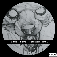 Ende - Love (Remixes Part 2)