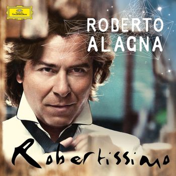 Roberto Alagna - Robertissimo