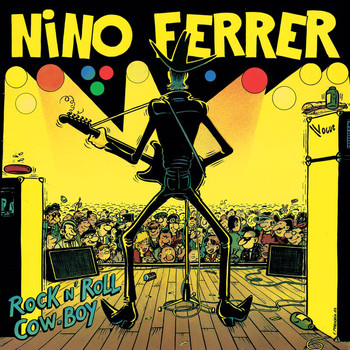 Nino Ferrer - Rock N' Roll Cow-Boy