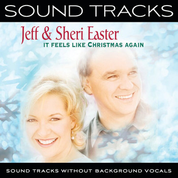 Jeff & Sheri Easter - It Feels Like Christmas Again (Sound Tracks Without Background Vocals)