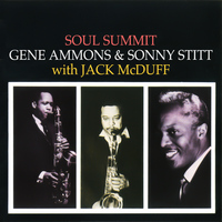 Gene Ammons & Sonny Stitt - Soul Summit