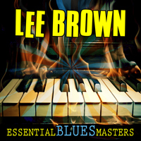 Lee Brown - Essential Blues Masters
