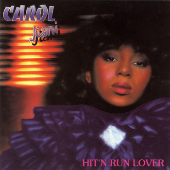 Carol Jiani - Hit'n Run Lover