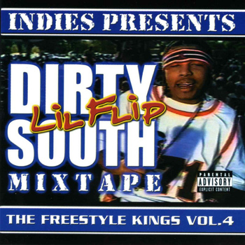 Lil Flip - Freestyle Kings, Vol. 4: Dirty South Mixtape