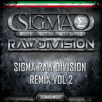 Jimmy The Sound - Sigma Raw Division Remix, Vol. 2