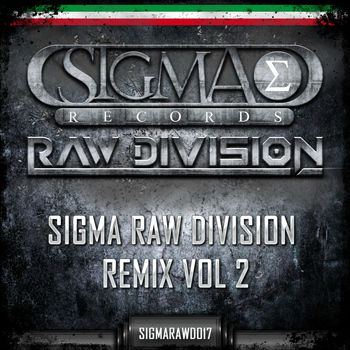 Jimmy The Sound - Sigma Raw Division Remix, Vol. 2