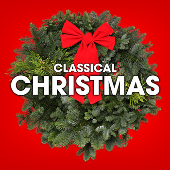 Various Artists - Classical Christmas