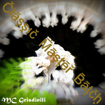 Mc Grisdinili - Classic Master Batch