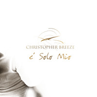 Christopher Breeze - É solo mio