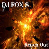 DJ Fox S - Reach Out
