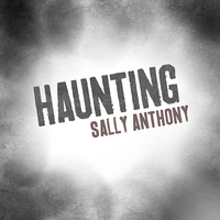 Sally Anthony - Haunting