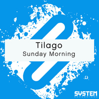 Tilago - Sunday Morning - Single