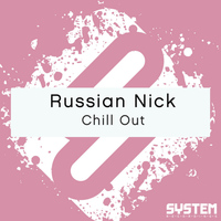 Russian Nick - Chill Out - Single