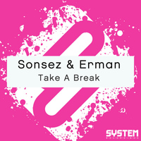 Sonsez & Erman - Take A Break - Single