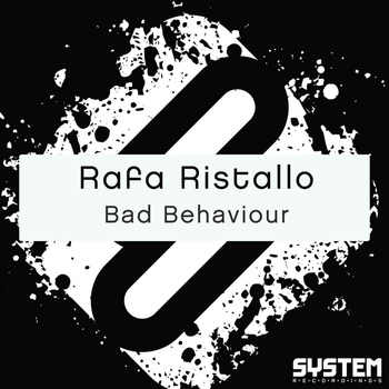 Rafa Ristallo - Bad Behaviour - Single