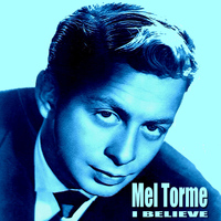 Mel Torme - I Believe