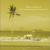 Marco Zappala - The Underground Temple 2 - Single