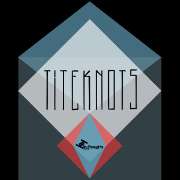 Titeknots - Mind Open / Wordy