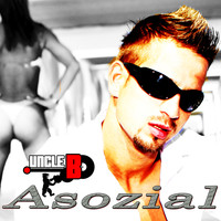 Uncle B. - Asozial