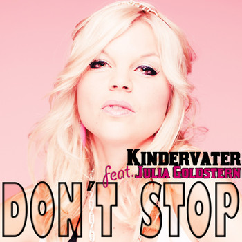 Kindervater feat. Julia Goldstern - Don't Stop