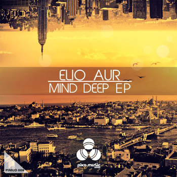 Elio Aur - Mind Deep Ep