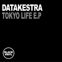 Datakestra - Tokyo Life EP