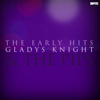 Gladys Knight & The Pips - The Early Hits