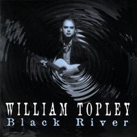 William Topley - Black River
