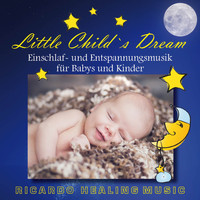 Ricardo M - Little Childs Dream: Einschlaf- und Entspannungsmusik für Babys und Kinder