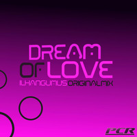 Ilhan Gumus - Dream of Love