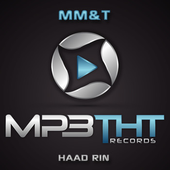 MM&T - Haad Rin