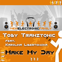 Toby Tranztonic feat. Karolina Libertowska - Make My Day