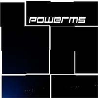Powerms - Powerms