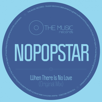 Nopopstar - When There Is No Love