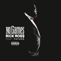 Rick Ross - No Games (Explicit)