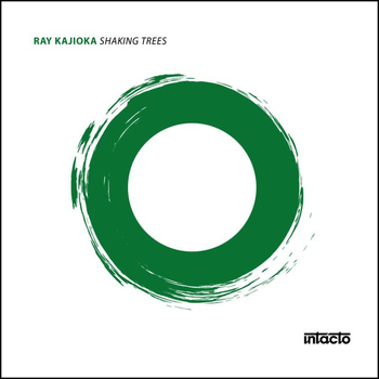 Ray Kajioka - Shaking Trees